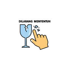 Don’t Touch This Glass Warning Sign Vector