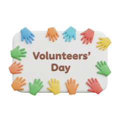 International Volunteers' Day Celebration Concept With Decorated White Board And Colorful Hands