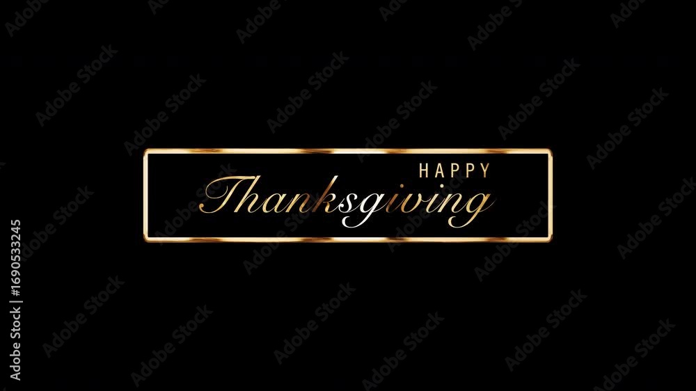Poster animatin happy thanks giving golden text shine with light effect in golden fream on black abstract b