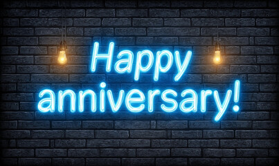 Obraz premium Luminous Blue Neon Happy Anniversary Sign Glowing on a Dark Brick Wall with Warm Lights.