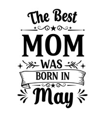 Best Mom Born In May