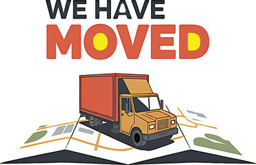 Fototapeta premium We've Moved! New Location Announcement - Find Us Here!