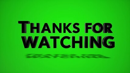 Thanks for Watching - Green Screen Ending