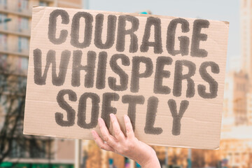 “Courage Whispers Softly” Bravery isn’t always loud—it can come as a faint yet firm voice....