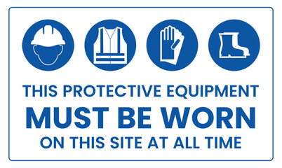 Mandatory personal protective equipment ppe safety sign. protective equipment sign - apron, boots, helmet, mask, safety glasses, gloves