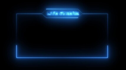 live streaming neon text frame animation box frame neon frame live streaming game live Stream overlay animation for live streaming video Titles 4k - Powered by Adobe