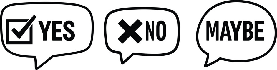 Check mark yes, cross no, maybe speech bubbles, decision making icons, choice options, confirmation symbols, approval, rejection, uncertainty.
