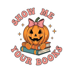 Retro halloween pumpkin character with bow sitting on books with text show me your books isolated on transparent background