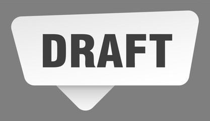 draft sign. draft white sticker isolated on gray background