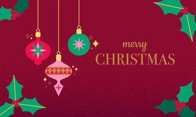 Festive Christmas Greeting with Ornaments and Holly Holiday Illustration