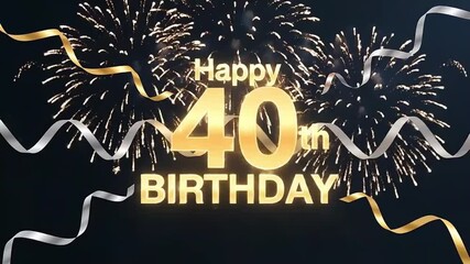 Elegant 40th Birthday Animation with Sparkling Fireworks and Swirling Gold and Silver Ribbons