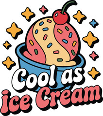 Naklejka premium Cool as Ice Cream Cartoon
