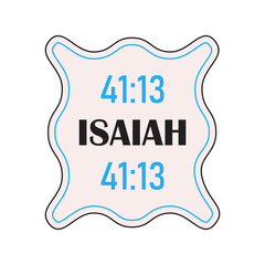 Christian sticker in groovy style. Bible passages (Isaiah 41:13)