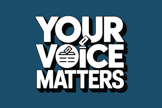 Your voice matters text with ballot box illustration on a blue background in a political graphic