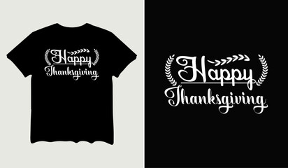 Happy thanksgiving t-shirt design for t-shirt quotes or poster svg printable cut file