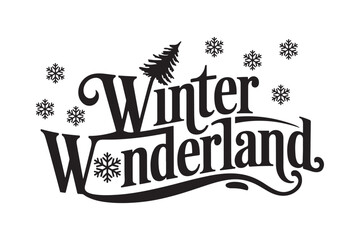 Winter Wonderland Typography with Christmas Tree and Snowflakes Vector Graphic