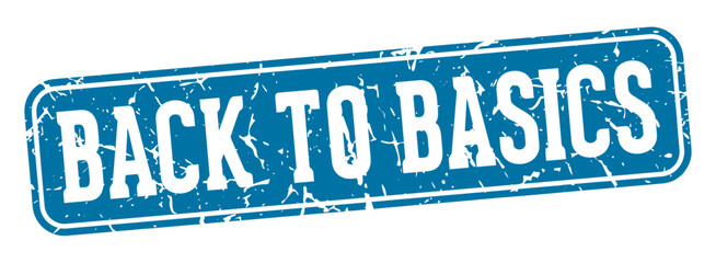back to basics rectangular sign. back to basics stamp
