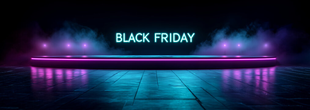 Black Friday neon stage with fog and copy space &ndash; cyber look for ads, web headers, and lower thirds
