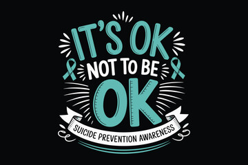 Fototapeta premium Suicide Awareness T-Shirt | Mental Health Matters Shirt | Prevention Ribbon Vector Tee