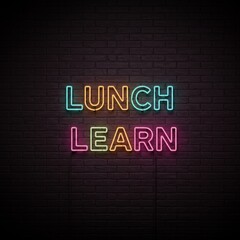 Obraz premium Neon sign for lunch and learn events on a brick wall