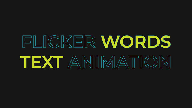 Flicker Words Text Animation