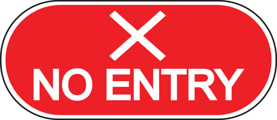Red oval 'no entry' sign with a white cross symbol warning of restriction access