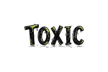 The word toxic is spelled out in a black and green color scheme isolated on transparent background