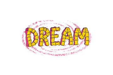 The word dream in yellow with a pink spiral around it isolated on transparent background hand drawn style