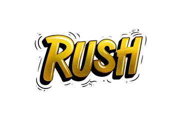 The word rush in gold isolated on transparent background for a sense of urgency and excitement