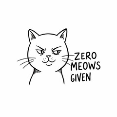 Cute Line Art Grumpy Cat Illustration with Humorous Quote Design
