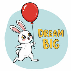 Cute Cartoon Rabbit Holding Balloon with Dream Big Motivation