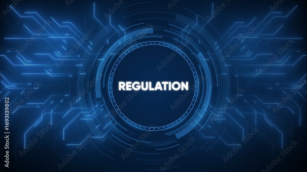 Poster digital abstract blue circuit board pattern with the word regulation in the center compliance rules