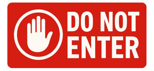 A red 'Do Not Enter' sign featuring a white hand symbol, signaling a prohibition. Modern flat vector sticker label with icon and badge style, transparent background