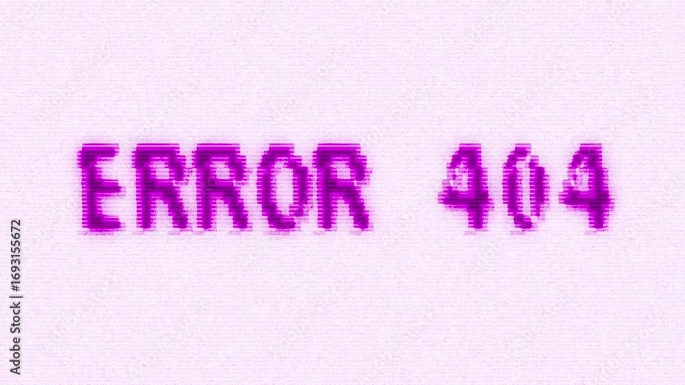 Poster red bright glowing error 404 text message animation with distortions and glitch effects