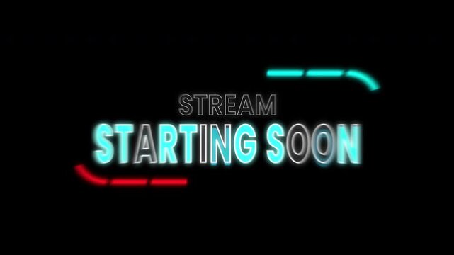 digital display "Stream starting soon" with glowing line looping animation on black background