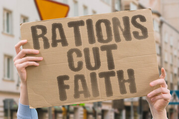 “Rations Cut Faith” With each cut of food, hope wanes one ration at a time.
RATION. CUT. FAITH....