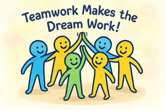 Teamwork makes the dream work uplifting colorful people unity inspiring message