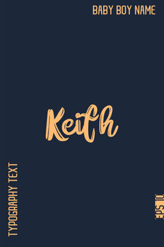 Keith   -Modern Baby Boy Names Stylish Brush Typography Hand Drawn Lettering Vector
