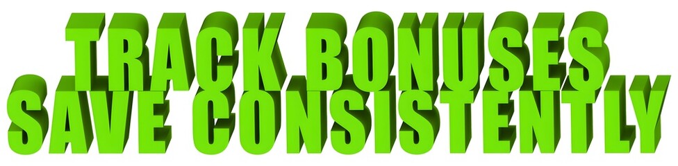Track Bonuses Save Consistently , 3d text