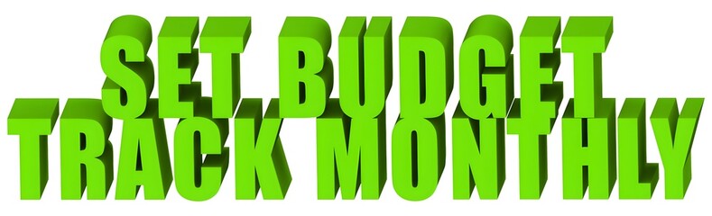 Set Budget Track Monthly , 3d text