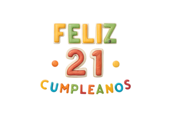 Feliz 21 Cumpleanos Birthday Celebration Cookies Keywords: birthday, celebration, feliz cumplea?os, 21, twenty one, anniversary, party, greeting, text, typography, festive, PNG Transparent background