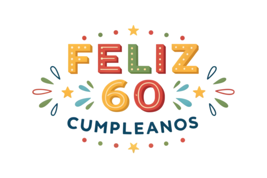 Feliz 60 Cumpleanos Colorful Text and Stars 60th birthday celebration PNG Transparent background