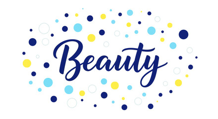 Beauty text in navy surrounded by colorful polka dots art on transparent background
