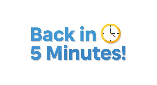 Conceptual display of time management for office or retail with a five minute break announcement illustration