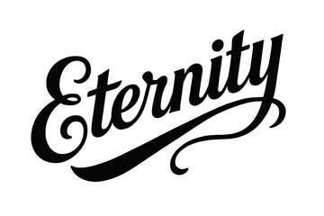 Eternity bold vintage calligraphy smooth curves balanced composition clear readable letters consistent style none diagonal decorative composition clean white background vector look high.
