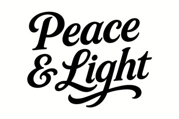 Peace & Light bold vintage calligraphy smooth curves balanced composition clear readable letters consistent style none horizontal balanced layout clean white background vector look high.