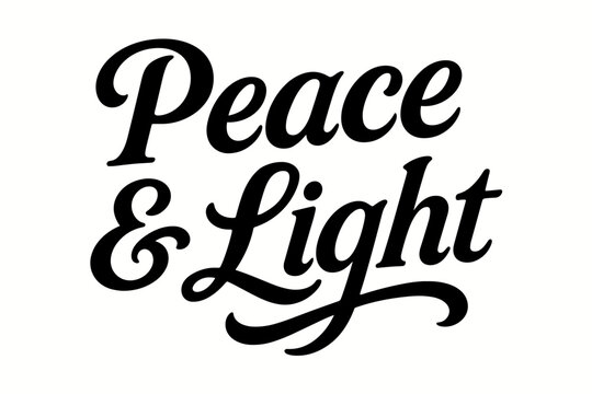 Peace & Light bold vintage calligraphy smooth curves balanced composition clear readable letters consistent style none horizontal balanced layout clean white background vector look high.