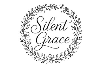 Silent Grace thin line calligraphy smooth curves balanced composition clear readable letters consistent style surrounded by delicate floral ornaments and botanical elements circular frame.