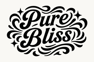 Pure Bliss bold vintage calligraphy smooth curves balanced composition clear readable letters consistent style surrounded by abstract waves swirls and star shapes horizontal balanced layout.