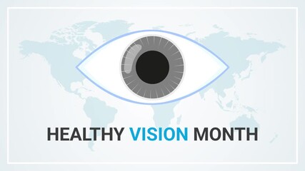 Healthy vision month animation, Optical health awareness, importance of eyesight improvement, Prevent vision loss, encourage eye exams and treatments